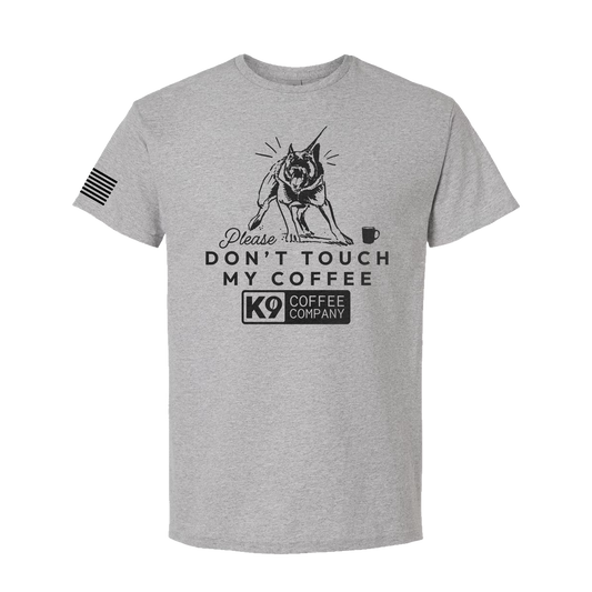 please dont touch my coffee gray heather t shirt, with german shepherd 